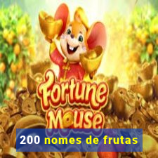 200 nomes de frutas